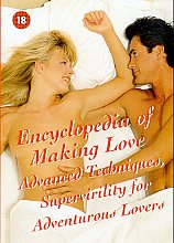 Encyclopedia Of Making Love - Supervirility For Adventurous Lovers