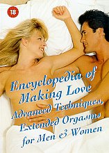 Encyclopedia Of Making Love - Extended Orgasms For Men And Women