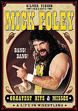 WWE - Mick Foley's Greatest Hits And Misses