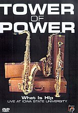 Tower Of Power - What Is Hip: Live At Iowa State University