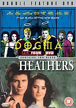 Dogma / Heathers