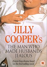 Jilly Cooper's The Man Who Made Husbands Jealous