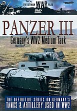 German War Files, The - Panzer III - Germany's WW2 Medium Tank