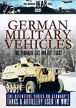 German War Files, The - German Military Vehicles - Including Armoured Cars And Half Tracks