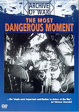 Most Dangerous Moment, The