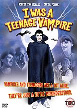 I Was A Teenage Vampire