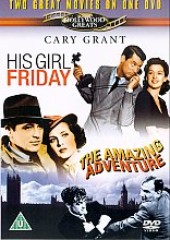 His Girl Friday / The Amazing Adventure