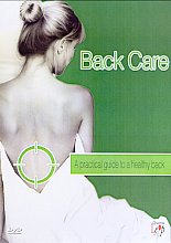 Back Care - A Practical Guide To A Healthy Back