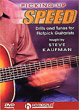 Steve Kaufman - Picking Up Speed - Drills And Tunes For Flatpick Guitarists