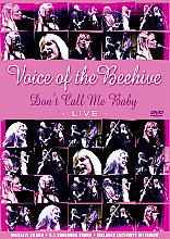 Voice Of The Beehive - Live - Don't Call Me Baby, The