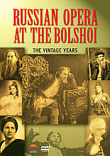 Russian Opera At The Bolshoi - The Vintage Years