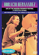 Horatio Hernandez - Horacio Hernandez - Live At The Modern Drummer Festival