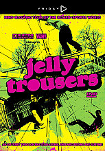 Jelly Trousers