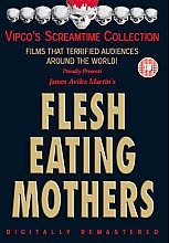 Flesh-Eating Mothers