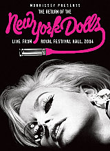 New York Dolls - Morrissey Presents The Return Of The New York Dolls - Live From The Festival Hall