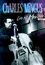 Charles Mingus Quintet - Montreux 1975/77