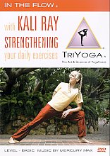 In The Flow With Kali Ray - Strengthening