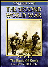 Second World War - Vol. 17 - Battle Of Kursk / Battle Of Crete