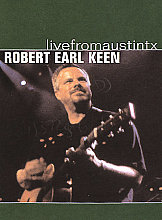 Robert Earl Keen - Live From Austin, TX