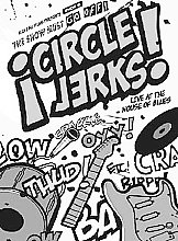 Circle Jerks - The Show Must Go On - Live At The House Of Blues