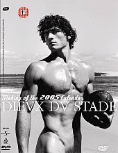 Making Of The 2005 Calendar Dieux Du Stade, The