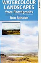 Watercolour Landscapes From Photographs - Ron Ranson