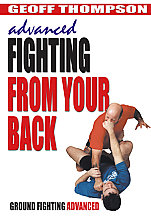 Geoff Thompson - Advanced Ground Fighting - Fighting From Your Back