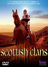 Scottish Clans - An Exciting Insight To The Origins Of The Names Behind The Most Famous Clans