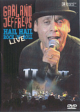 Garland Jeffreys - Hail Hail Rock 'N' Roll Live