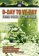 D-Day To VE-Day - From Paris To The Rhine