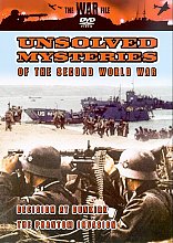 Unsolved Mysteries Of The Second World War - Decision At Dunkirk / The Phantom Invasion