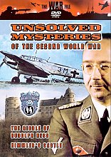 Unsolved Mysteries Of The Second World War - The Riddle Of Rudolph Hess / Himmler's Castle