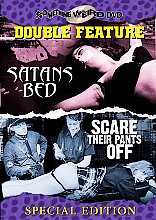 Scare Their Pants Off / Satan's Bed