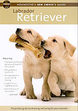 Houndstar's New Owner's Guide To The Labrador Retriever