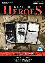 Real Life Heroes - Raiders Of World War II