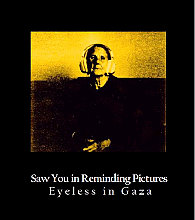 Eyeless In Gaza - Saw You In Reminding Pictures