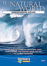 Natural World - Understanding Oceans, The