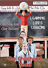 Childhood Years - Learning Life's Lessons, The