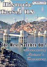 Historic Travel US - The West Marches On!