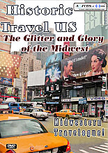 Historic Travel US - The Glitter And Glory Of The Midwest