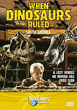 When Dinosaurs Ruled - South America