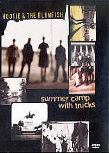 Hootie And The Blowfish - Summer Camp With Trucks