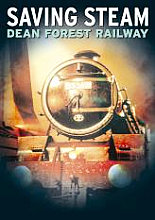 Saving Steam - Dean Forest Railway