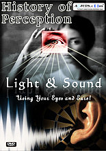 History Of Perception - Light And Sound