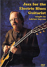 Adrian Ingram - Jazz For The Electric Blues Guitarist