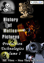 History Of Motion Pictures - Production Technologies - Vol. 1