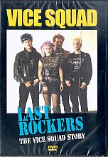 Vice Squad - Last Rockers - The Vice Squad Story