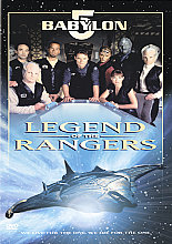 Babylon 5 - The Legend Of The Rangers