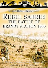 Rebel Sabres - The Battle Of Brandy Station 1863