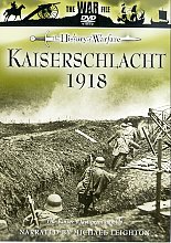 Kaiserschlacht 1918 - The Kaiser's Last Great Gamble